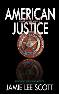 American Justice (U.S. Marshals - Jared Wright) (eBook, ePUB) - Scott, Jamie Lee