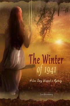 The Winter of 1941: A Love Story Wrapped in Mystery (eBook, ePUB) - Heisenberg, Isa