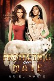 Protecting Her Mate (The Nightstar Shifters, #2) (eBook, ePUB) Protecting Her Mate (The Nightstar Shifters, #2) (eBook, ePUB)