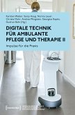 Digitale Technik für ambulante Pflege und Therapie II (eBook, PDF)