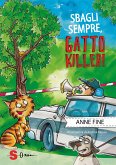 Sbagli sempre, Gatto Killer (eBook, ePUB)