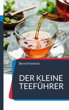 Der kleine Teeführer - Friedrich, Bernd