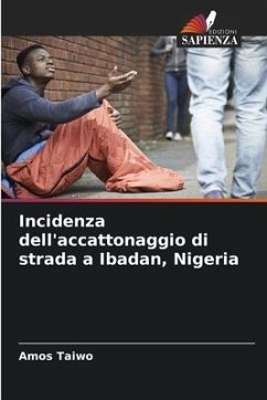 Incidenza dell'accattonaggio di strada a Ibadan, Nigeria - Taiwo, Amos