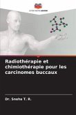 Radiothérapie et chimiothérapie pour les carcinomes buccaux