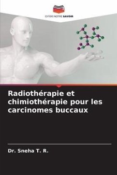 Radiothérapie et chimiothérapie pour les carcinomes buccaux - T. R., Dr. Sneha