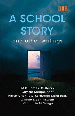 A School Story and Other Writings - James, M. R.