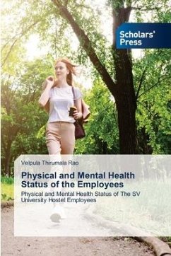 Physical and Mental Health Status of the Employees - Rao, Velpula Thirumala