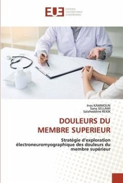 DOULEURS DU MEMBRE SUPERIEUR - Kammoun, Ines;Sellami, Sana;REKIK, Salaheddine