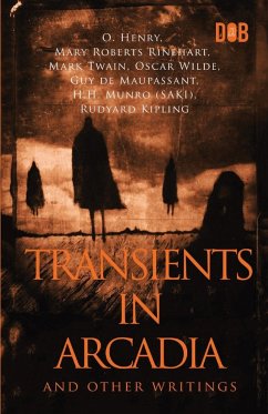 Transients In Arcadia and Other Writings - Henry, O.
