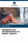 Häufigkeit des Straßenbettelns in Ibadan, Nigeria