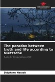 The paradox between truth and life according to Nietzsche