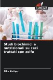 Studi biochimici e nutrizionali su ceci trattati con zolfo