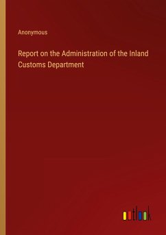 Report on the Administration of the Inland Customs Department