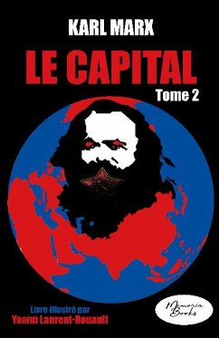 Le Capital - Livre illustré - tome 2 - Laurent-Rouault, Yoann; Marx, Karl