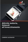 Attività motoria, Ostacoli all'invecchiamento