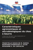 Caractéristiques agronomiques et microbiologiques du chou à beurre