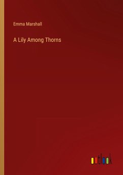 A Lily Among Thorns - Marshall, Emma