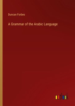 A Grammar of the Arabic Language - Forbes, Duncan