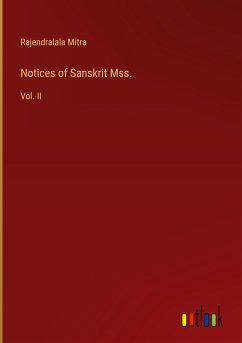 Notices of Sanskrit Mss. - Mitra, Rajendralala