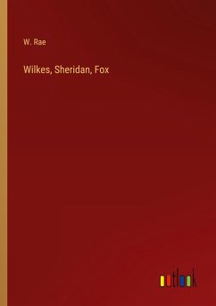 Wilkes, Sheridan, Fox - Rae, W.