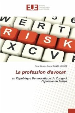 La profession d'avocat - BANZA MWAPE, Aimé Césaire Pascal