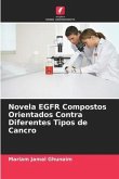 Novela EGFR Compostos Orientados Contra Diferentes Tipos de Cancro