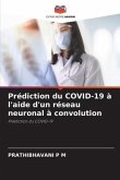Prédiction du COVID-19 à l'aide d'un réseau neuronal à convolution