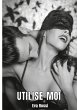 Utilise-moi - Bild 1