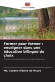 Former pour former : enseigner dans une éducation bilingue de choix