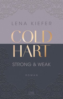 Strong & Weak / Coldhart Bd.1 - Kiefer, Lena