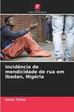 Incidência de mendicidade de rua em Ibadan, Nigéria - Taiwo, Amos