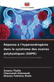 Réponse à l'hyperandrogénie dans le syndrome des ovaires polykystiques (SOPK)