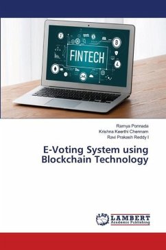 E-Voting System using Blockchain Technology - Ponnada, Ramya;Chennam, Krishna Keerthi;I, Ravi Prakash Reddy