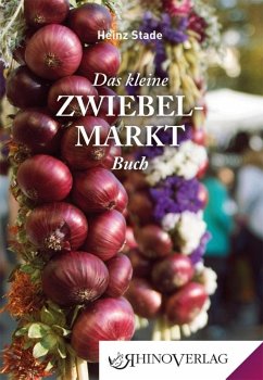 Das kleine Zwiebelmarkt Buch - Stade, Heinz