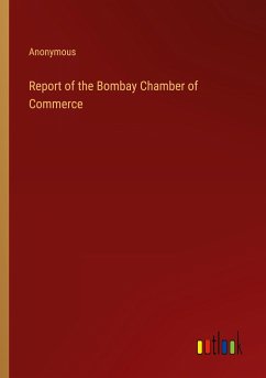 Report of the Bombay Chamber of Commerce