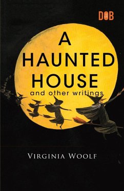 A Haunted House and Other Writings - Woolf, Virginia