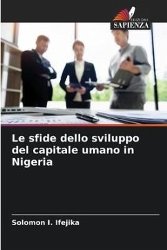 Le sfide dello sviluppo del capitale umano in Nigeria - Ifejika, Solomon I.