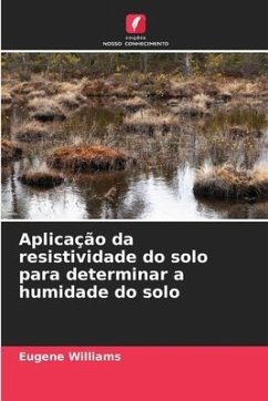 Aplicação da resistividade do solo para determinar a humidade do solo - Williams, Eugene