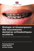 Biologie et biomarqueurs des mouvements dentaires orthodontiques accélérés