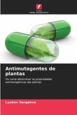 Antimutagentes de plantas