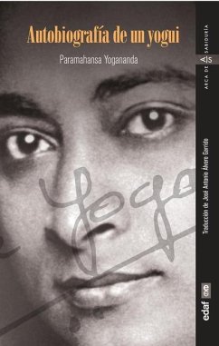 Autobiografía de Un Yogui - Yogananda, Paramahansa