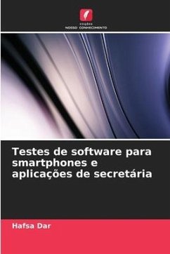 Testes de software para smartphones e aplicações de secretária - Dar, Hafsa