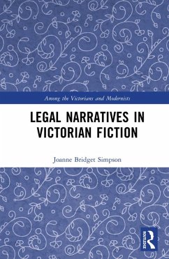 Legal Narratives in Victorian Fiction (eBook, ePUB) - Simpson, Joanne Bridget