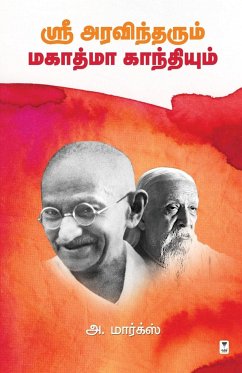 SRI ARAVINDHARUM MAHATMA GANDHIYUM - Marx, A.