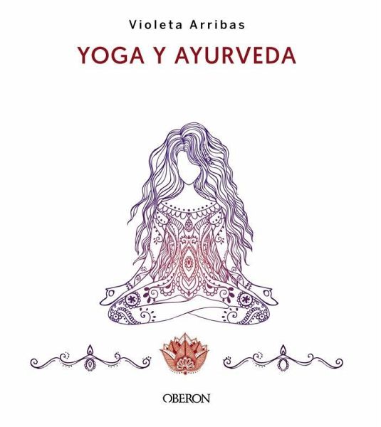 Yoga y Ayurveda. Edición 2023 Yoga y Ayurveda. Edición 2023