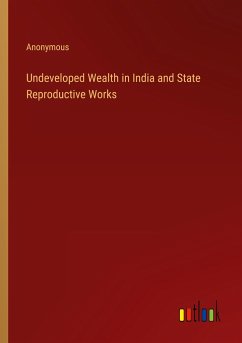 Undeveloped Wealth in India and State Reproductive Works