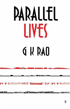 PARALLEL LIVES - G. K. Rao