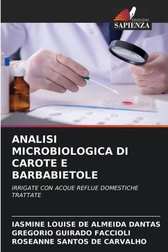 ANALISI MICROBIOLOGICA DI CAROTE E BARBABIETOLE - Louise de Almeida Dantas, Iasmine;Guirado Faccioli, Gregorio;Santos de Carvalho, Roseanne