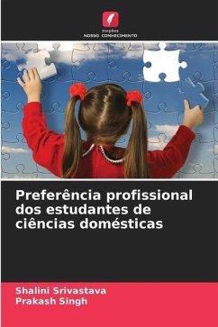 Preferência profissional dos estudantes de ciências domésticas - Srivastava, Shalini;Singh, Prakash