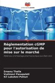 Réglementation cGMP pour l'autorisation de mise sur le marché